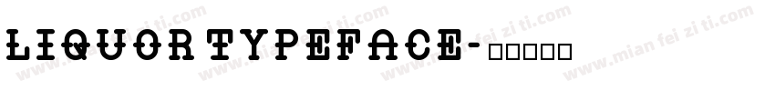 Liquor Typeface字体转换